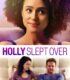 Holly Slept Over Erotik Film İzle